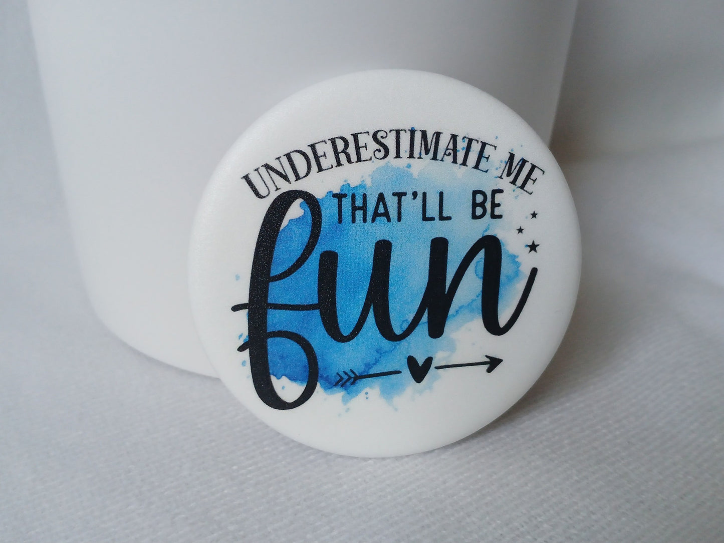 Underestimate me... Inspiring magnet