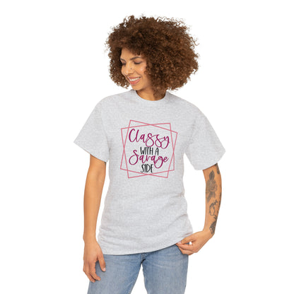 Classy with a Savage side | funny womens tshirt