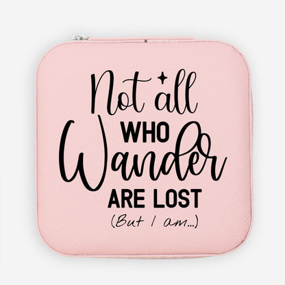 Not all who wander Jewelry Travel Case